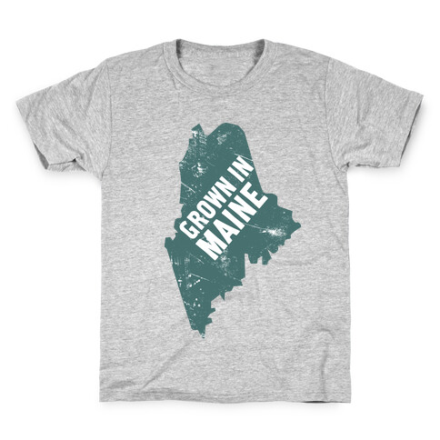 Grown In Maine Kids T-Shirt