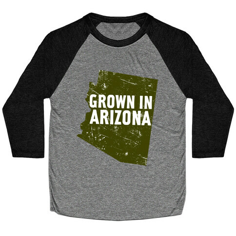 Grown In Arizona Baseball Tee