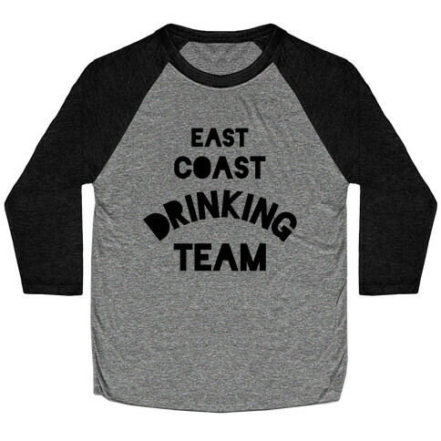 East Coast Drinking Team Baseball Tee