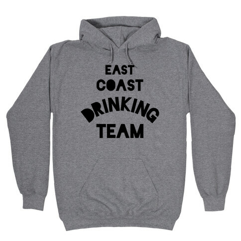 East Coast Drinking Team Hooded Sweatshirt