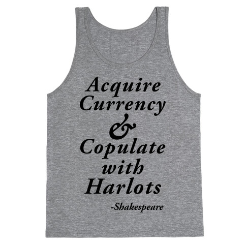 Acquire Currency & Copulate with Harlots (Shakespeare) Tank Top