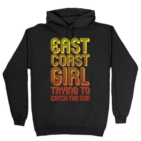 East Coast Girl Hooded Sweatshirt