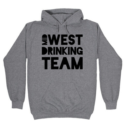 Midwest Drinking Team Hooded Sweatshirt