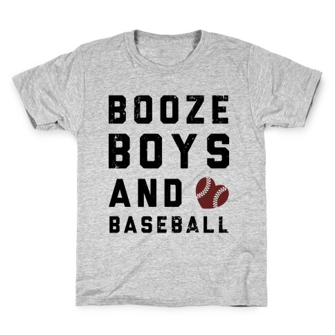 Booze, Boys, & Baseball Kids T-Shirt