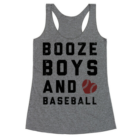 Booze, Boys, & Baseball Racerback Tank Top