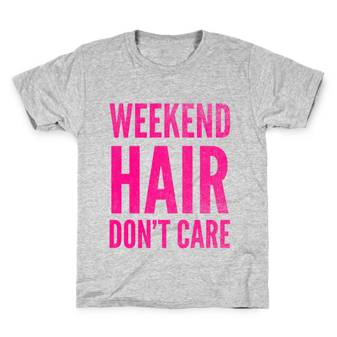 Weekend Hair Don't Care (Tank) Kids T-Shirt