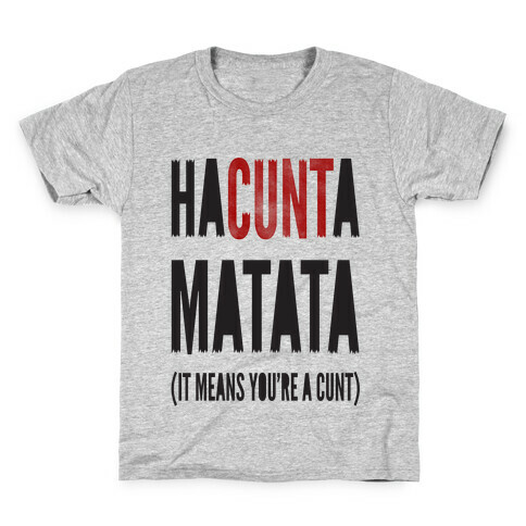 HaC***a Matata Kids T-Shirt