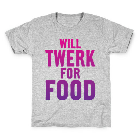 Will Twerk For Food Kids T-Shirt