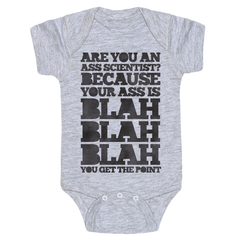 Are You An Ass Scientist Baby One-Piece