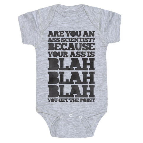 Are You An Ass Scientist Baby One-Piece