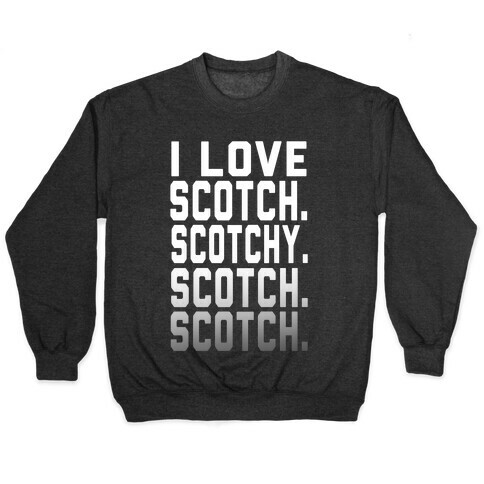 I Love Scotch. Pullover
