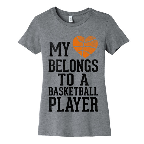 My Heart Belongs to a Basketball Player (Baseball Tee) Womens T-Shirt