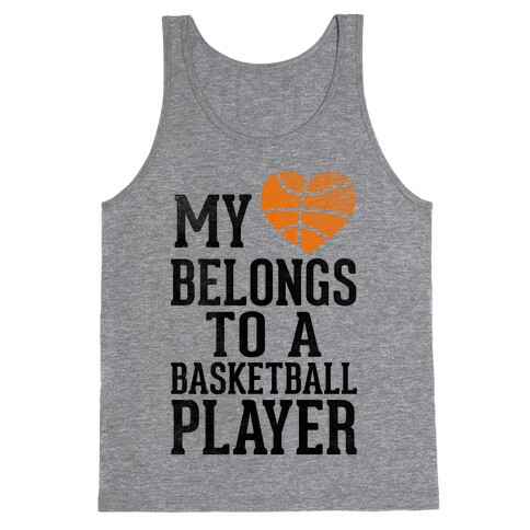 My Heart Belongs to a Basketball Player (Baseball Tee) Tank Top