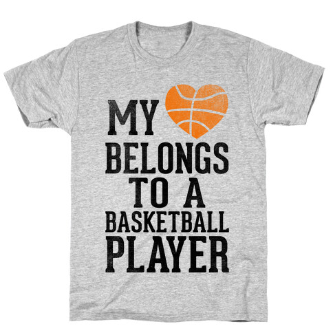 My Heart Belongs to a Basketball Player (Baseball Tee) T-Shirt