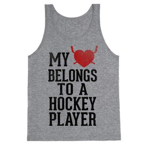 My Heart Belongs To a Hockey Player (Baseball Tee) Tank Top