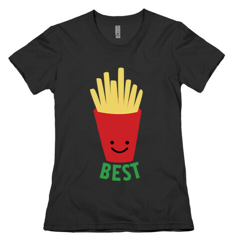 Best Fries Womens T-Shirt