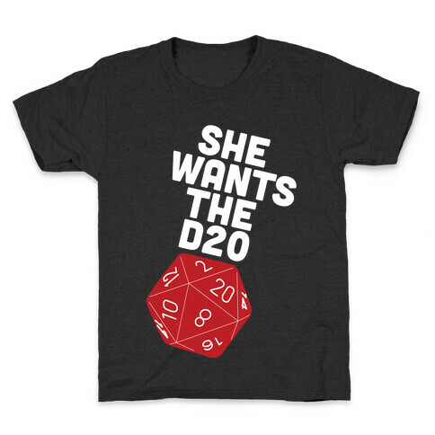 She Wants The D20 Kids T-Shirt