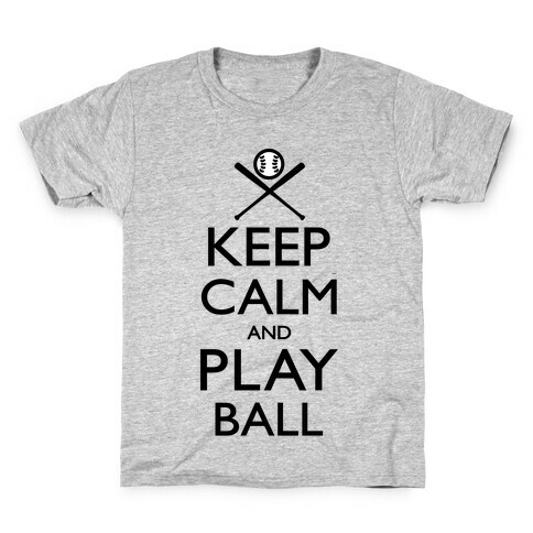 Keep Calm And Play Ball Kids T-Shirt