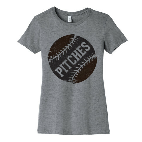 Best Pitches (Pitches) Womens T-Shirt