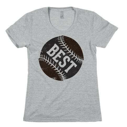Best Pitches (Best) Womens T-Shirt