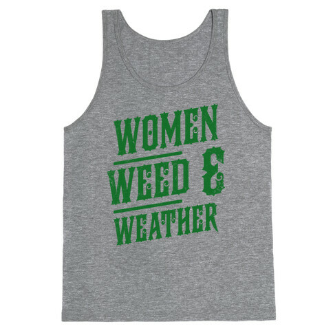 Women Weed and Weather Tank Top