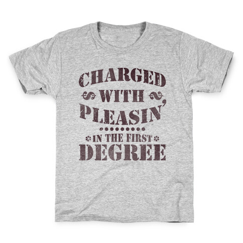 Charged with Pleasin Kids T-Shirt