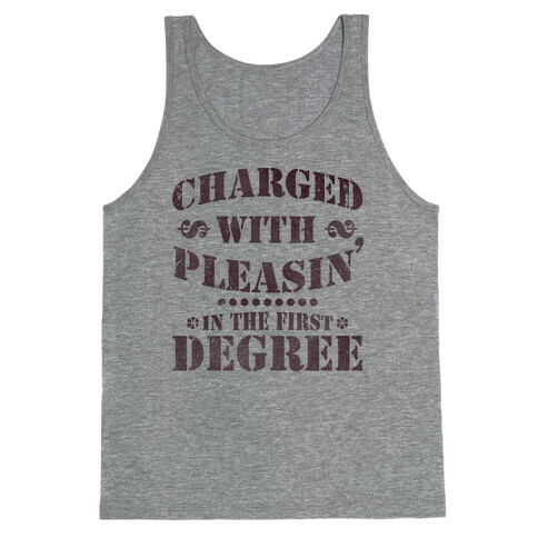 Charged with Pleasin Tank Top