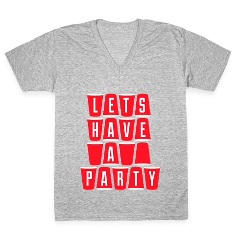 Lets Have A Party V-Neck Tee Shirt