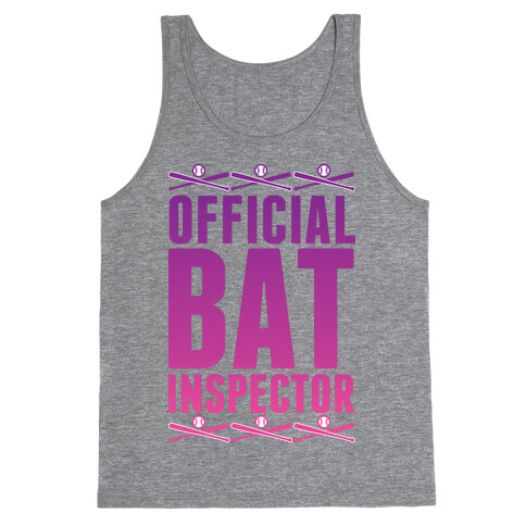 Official Bat Inspector  Tank Top