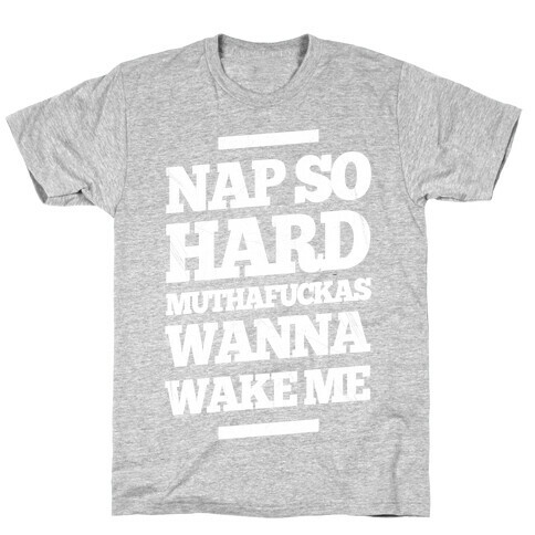 Nap So Hard T-Shirt