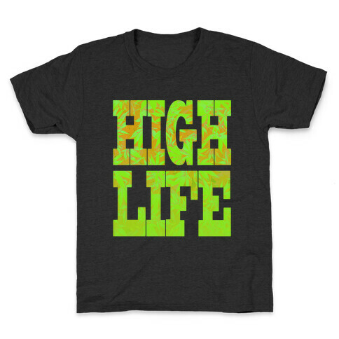 High Life Kids T-Shirt