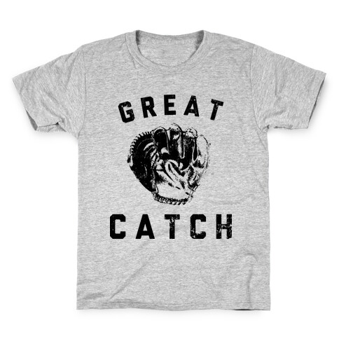 Great Catch Kids T-Shirt