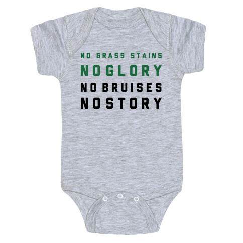 No Grass Stains No Glory Baby One-Piece