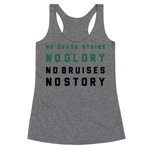 No Grass Stains No Glory Racerback Tank Top