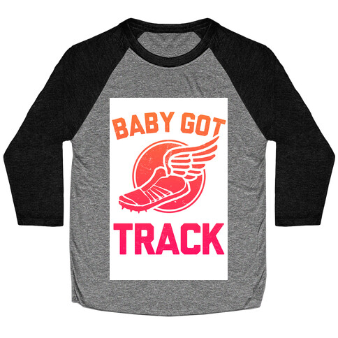 Baby Got Track Baseball Tee