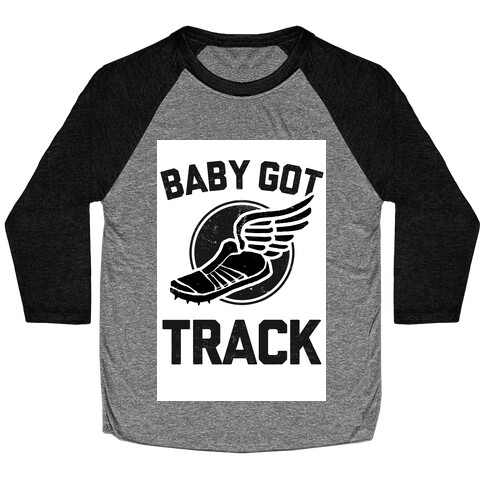 Baby Got Track (Dark) Baseball Tee