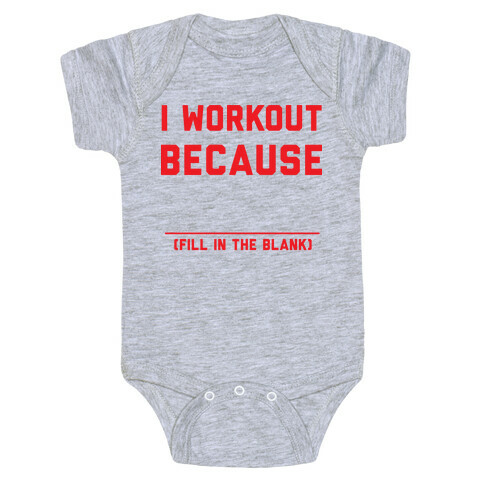 I Workout Because Baby One-Piece