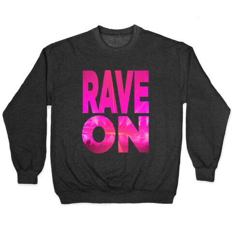 Rave On Pullover