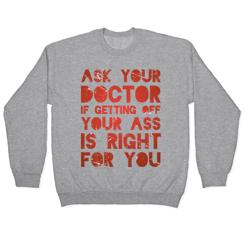 Ask Your Doctor Pullover