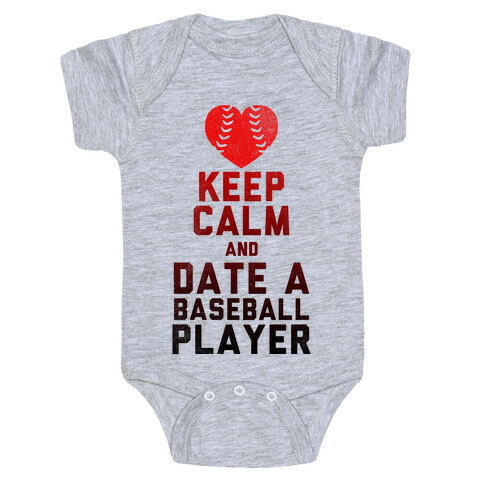 Keep Calm and Date A Baseball Player (Baseball Tee) Baby One-Piece