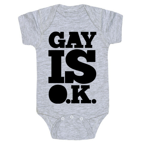 Gay Is OK Baby One-Piece