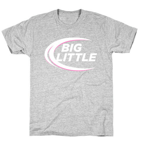 Big Little (Beer Parody Dark) T-Shirt