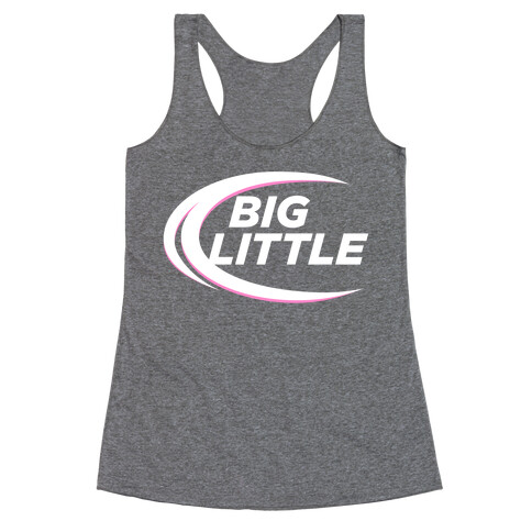 Big Little (Beer Parody Dark) Racerback Tank Top