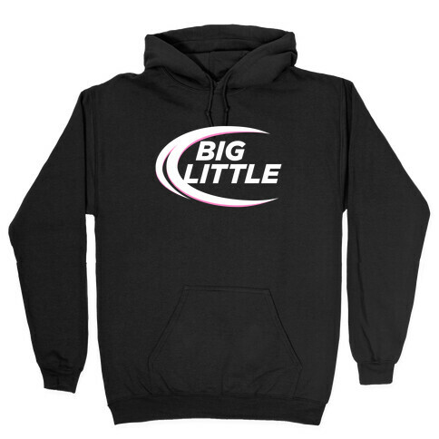 Big Little (Beer Parody Dark) Hooded Sweatshirt