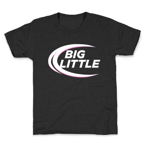 Big Little Kids T-Shirt