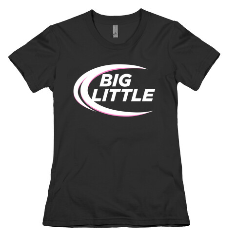 Big Little Womens T-Shirt