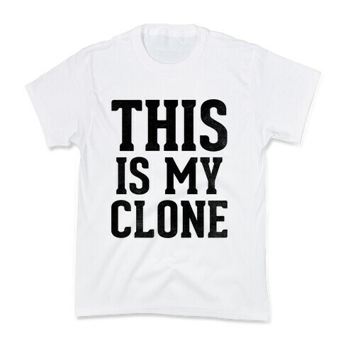 This Is My Clone Kids T-Shirt