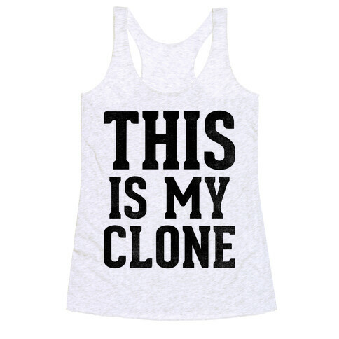 This Is My Clone Racerback Tank Top