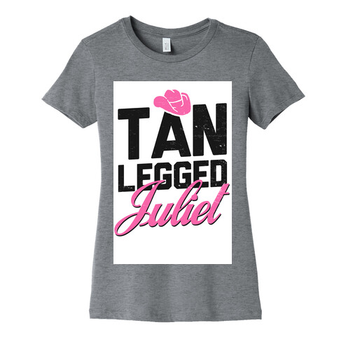 Tan-Legged Juliet Womens T-Shirt