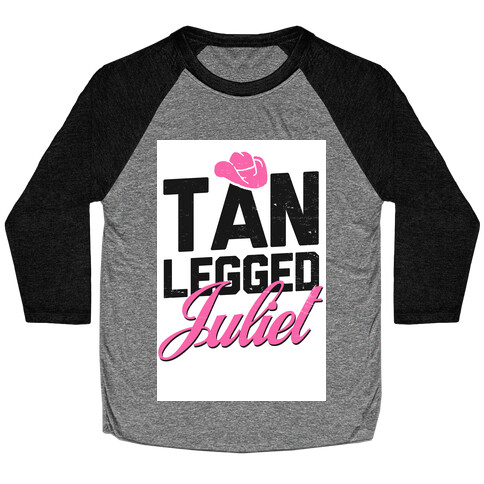 Tan-Legged Juliet Baseball Tee